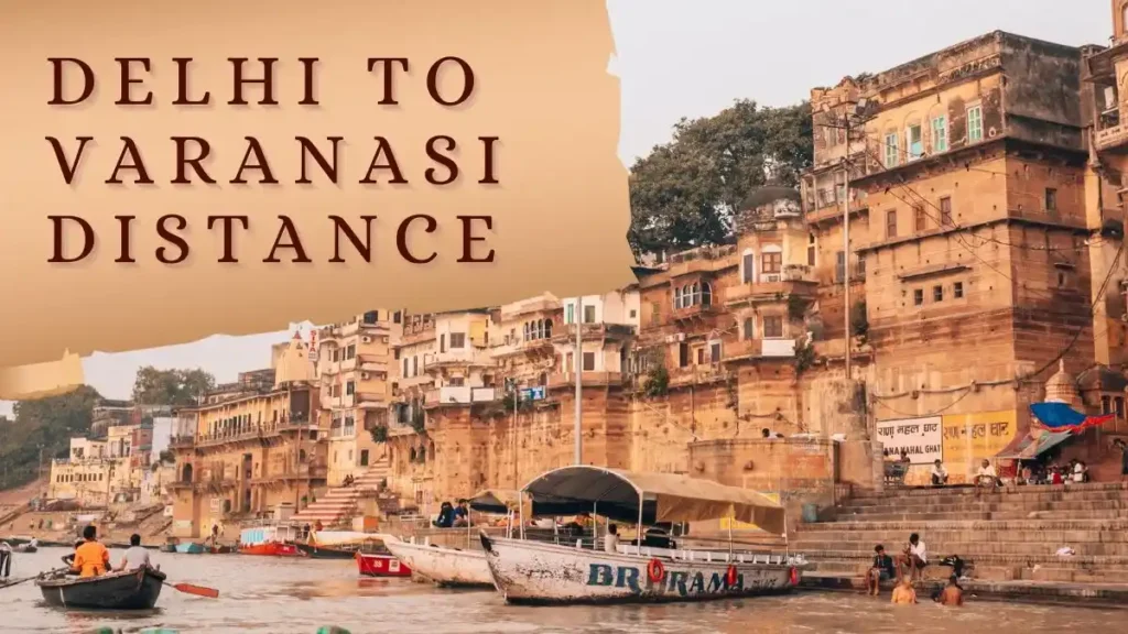 Delhi-to-Varanasi-Distance-1